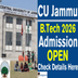 CU Jammu B.Tech Admission 2026 Begins @cujammu.ac.in; Applications Close on March 31